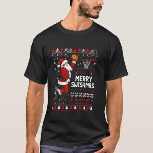 Merry Swishmas Basketball Ugly Sweater Santa T-Shi T-Shirt