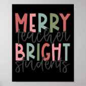 Merry Teacher Bright Student Weihnachtslehrer Poster (Vorne)