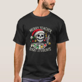 Merry Teacher Bright Students Christmas Skeleton C T-Shirt (Vorderseite)