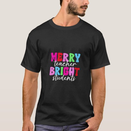 Merry Teacher Bright Students Retro Groovy Funny C T-Shirt (Vorderseite)
