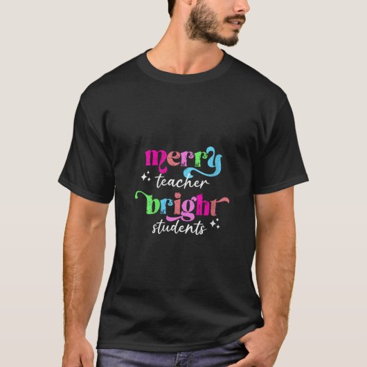 Merry Teacher Bright Students Retro Groovy Funny C T-Shirt (Vorderseite)