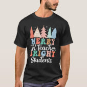 Merry TK Lehrer Bright Studenten JolChristmas T T-Shirt