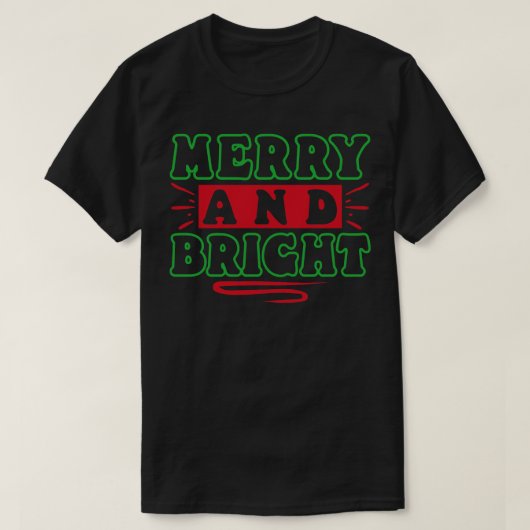 Merry und Bright 3 T-Shirt (Design vorne)