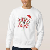 Merry und Bright Sweatshirt (Vorderseite)