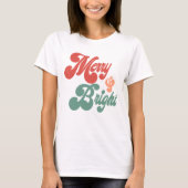 Merry und Bright T-Shirt (Vorderseite)