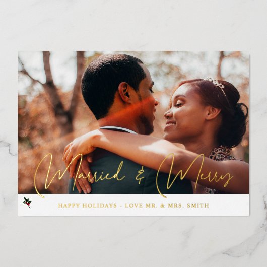 Merry & Verheiratet Holly Foto Holiday Folieneinladung (Vorderseite)