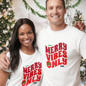 Merry Vibes nur Red Year Matching Weihnachten T-Shirt