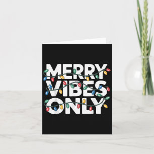 Merry Vibes nur Weihnachten für Freude Celebr Karte