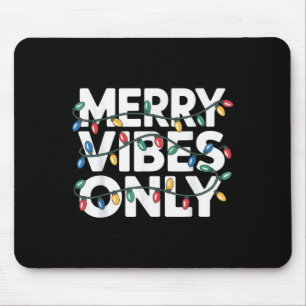 Merry Vibes nur Weihnachten für Freude Celebr Mousepad