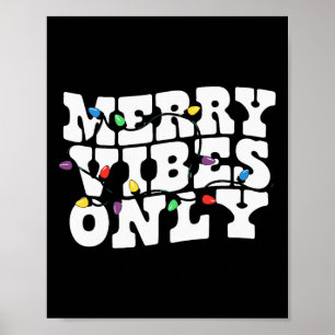 Merry Vibes Nur Weihnachtslicht Poster