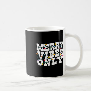 Merry Vibes Nur Weihnachtslicht Wavy Vintages T-Sh Kaffeetasse