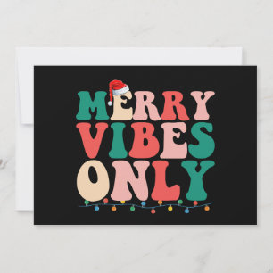 Merry Vibes Only Christmas Holiday Family Einladung