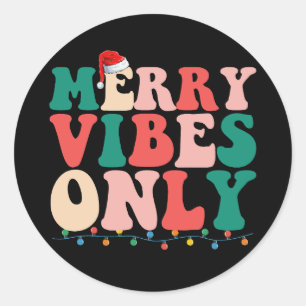 Merry Vibes Only Christmas Holiday Family Runder Aufkleber