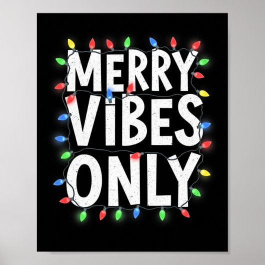 Merry Vibes Only Fun Holiday Lights Christmas Desi Poster (Vorne)
