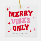 Merry Vibes Only | Modern Retro Christmas Photo Keramikornament (Vorderseite)