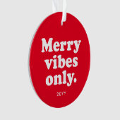 Merry vibes only retro fun red holiday photo 2021 ornament (Vorderseite)