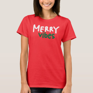 Merry Vibes Weihnachts-Frau T - Shirt Red