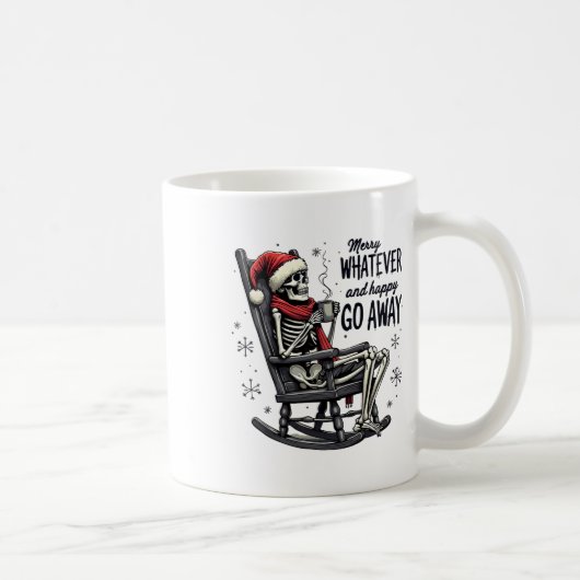 Merry Whatever And Happy Go Away Christmas Funny Q Kaffeetasse (Rechts)