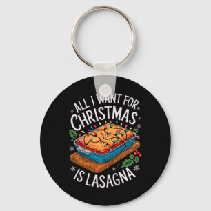Merry Xmas alles, was ich für Weihnachten Lasagna Schlüsselanhänger