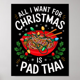 Merry Xmas alles, was ich für Weihnachten Pad Thai Poster