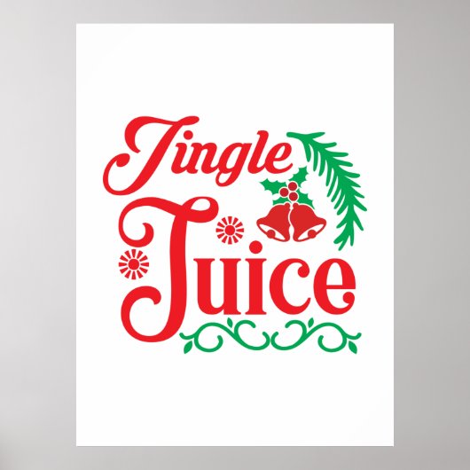 Merry Xmas Happy Jingle Juice Poster (Vorne)