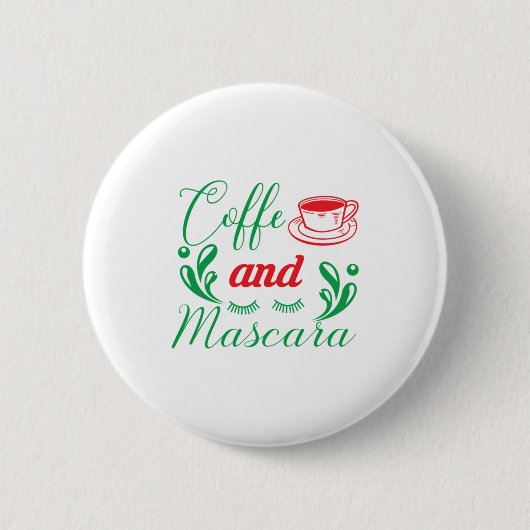 Merry Xmas Kaffee und Mascara Button (Vorderseite)