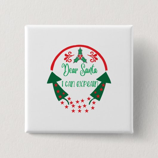 Merry Xmas Liebe Santa I kann erklären Button (Vorderseite)