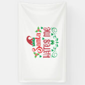 Merry Xmas Santa Hates Me Banner (Vertikal)