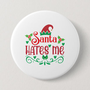 Merry Xmas Santa Hates Me Button