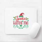 Merry Xmas Santa Hates Me Mousepad (Mit Mouse)