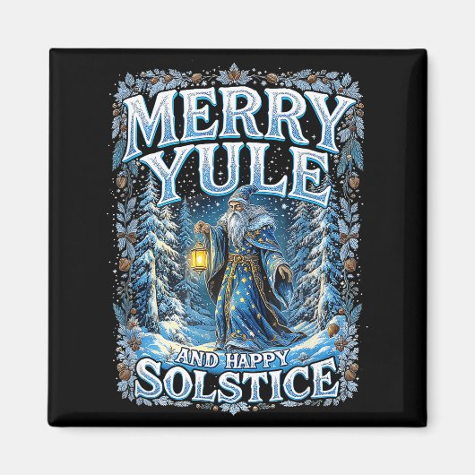 Merry Yule And Happy Solstice Mystic Winter Quote Magnet (Vorne)