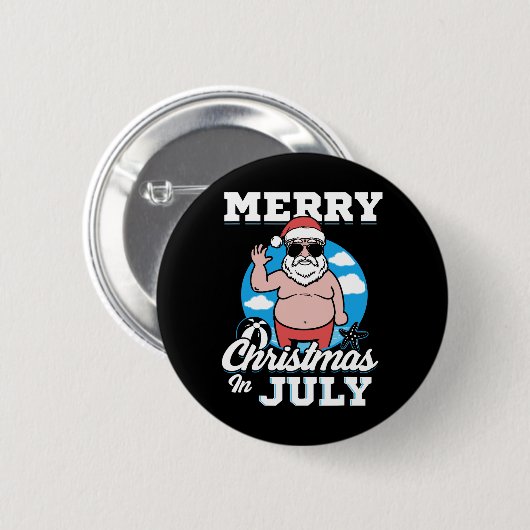 Merrychristmas In July Funny Santa  Button (Vorne & Hinten)