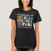 mes de la herencia hispana ,hispanic Kulturmont T-Shirt (Vorderseite)