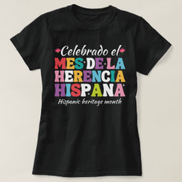 mes de la herencia hispana ,hispanic Kulturmont T-Shirt