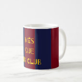 MÉS QUE UN CLUB mug Kaffeetasse (VorderseiteRechts)