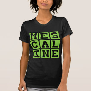 Mescalin, Halluzinogene Droge T-Shirt