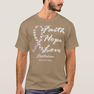 Mesotheliom Bewusstsein Glaube Hoffnung Liebe in d T-Shirt