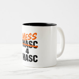 Mess 4 Masc Zweifarbige Tasse