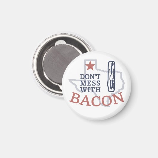 Mess dich nicht mit Bacon Magnet (Vorderseite/Rückseite)