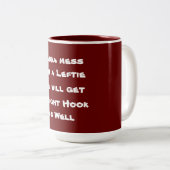 Mess dich nicht mit einem Leftie Zweifarbige Tasse (VorderseiteRechts)