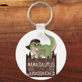Mess dich nicht mit Mamasaurus, du wirst JURASSKIC Schlüsselanhänger (Vorderseite)