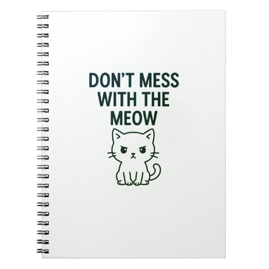 Mess With the Meow – Sweet but Psycho Cat Notebook Notizblock (Vorderseite)