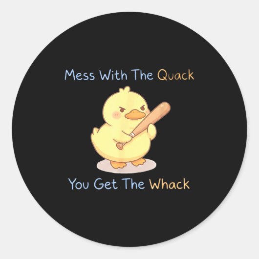 Mess With The Quack You Get The Whack Funny Duck M Runder Aufkleber (Vorderseite)