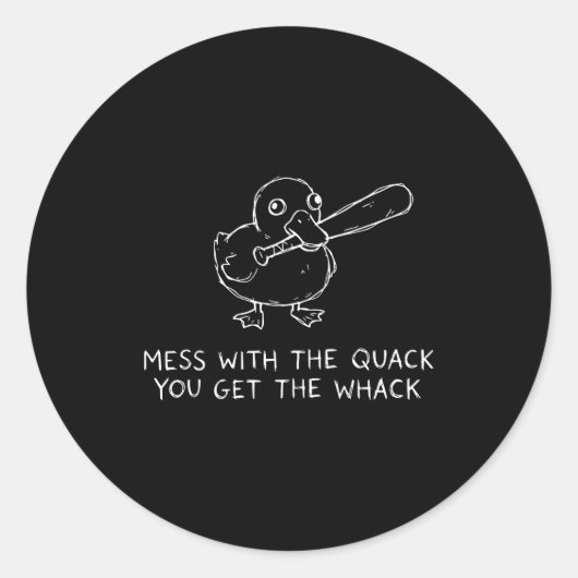 Mess With The Quack You Get The Whack Funny Duck M Runder Aufkleber (Vorderseite)