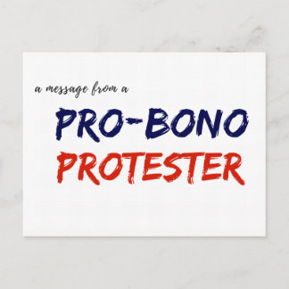 Message from a Pro-Bono Protester Postkarte