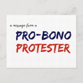 Message from a Pro-Bono Protester Postkarte
