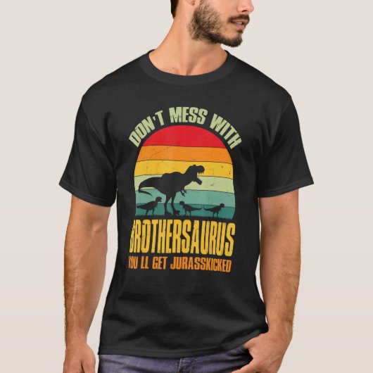 Messe dich nicht mit Brothersaurus, du bekommst Ju T-Shirt (Vorderseite)