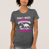 Messe dich nicht mit Mamasaurus, du wirst Jurasski T-Shirt (Vorderseite)