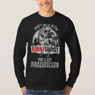 Messe dich nicht mit Nannysaurus, du wirst Jurassk T-Shirt