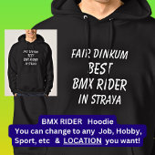Messe Dinkum BEST BMX RIDER in Straya Hoodie